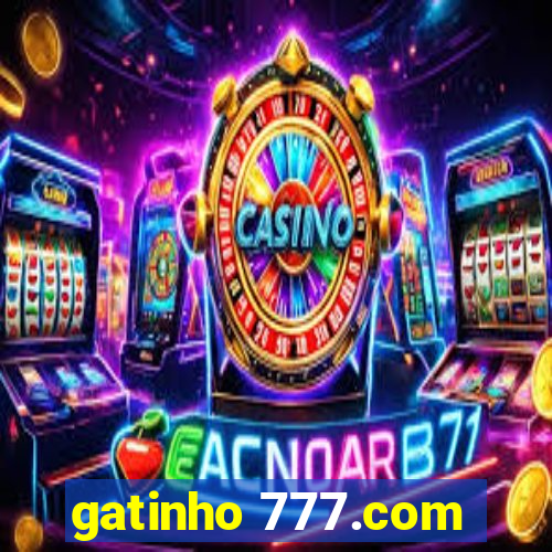 gatinho 777.com